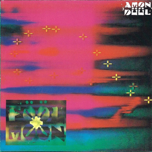 Amon Duul - Fool Moon