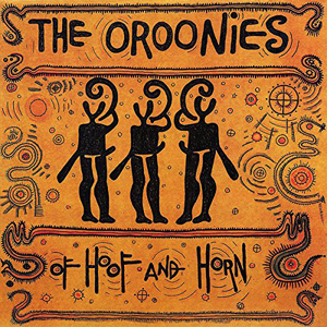 Oroonies - Of Hoof And Horn